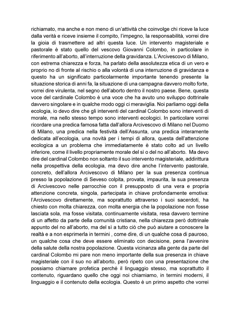 Intervento del Cardinale Dionigi Tettamanzi al convegno tenuto presso il Centro Pastorale Ambrosiano (ex Seminario diocesano), il 14 maggio 2016, a cura dell'Ordine dei Medici di Monza e Brianza, per il 40esimo dell'evento Diossina a Seveso Intervento del Cardinale Dionigi Tettamanzi al convegno tenuto presso il Centro Pastorale Ambrosiano (ex Seminario diocesano), il 14 maggio 2016, a cura dell'Ordine dei Medici di Monza e Brianza, per il 40esimo dell'evento Diossina a Seveso